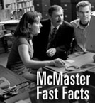McMaster Fast Facts